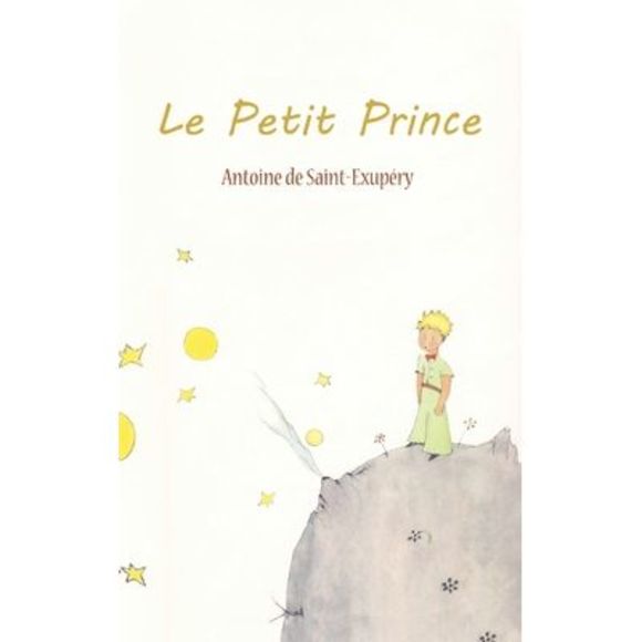Le Petit Prince -- Antoine De Saint-Exupery - Picture 1 of 1